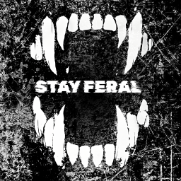 Stay Feral
